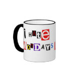 I Hate Mondays Mug