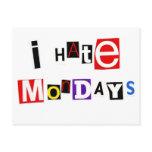 I Hate Mondays Postcard