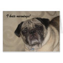 I hate Mornings Card!
