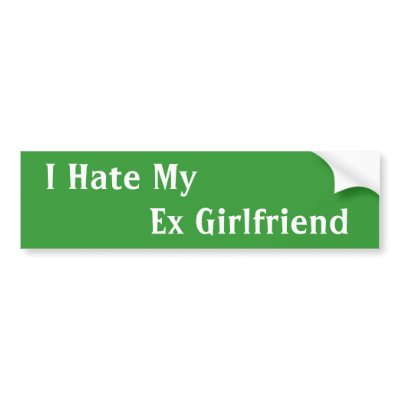 Funny Stickers on Hate My Ex Girlfriend Quotes