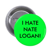 I HATE NATE LOGAN! PINBACK BUTTONS