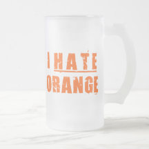 I HATE ORANGE COFFEE MUGS