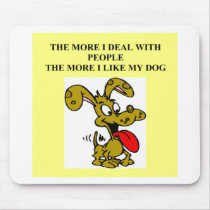 i hate people but love my dog mouse pads
