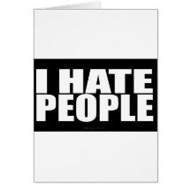 I HATE PEOPLE GREETING CARDS
