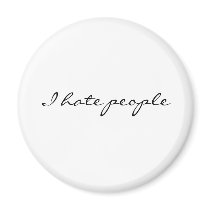 I hate people magnet