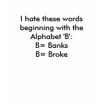 I hate these words beginning with the Alphabet ... t-shirts