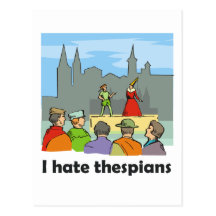 I hate thespians postcard