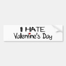 I Hate Valentine'S Day Bumper Stickers