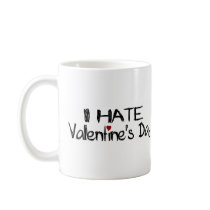 I Hate Valentine'S Day Coffee Mugs