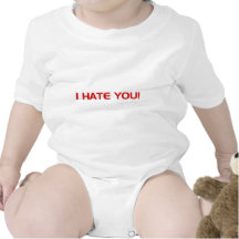 I HATE You Baby Bodysuits