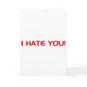 I HATE You cards