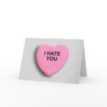 I HATE YOU cards
