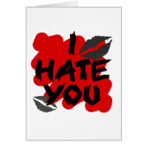 I hate you cards
