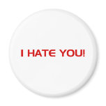 I Hate You!  - Emo Alternative Grunge Rock Punk magnets