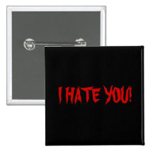 I HATE YOU! Pin