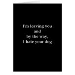 I hate your dog greeting card