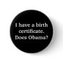 I have a birth certificate.Does Obama?