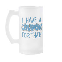 I have a coupon for that! mug