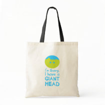 I Have a Giant Head Bags