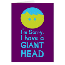 I Have a Giant Head