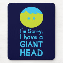 I Have a Giant Head