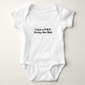 I have a P.H.D.(Pretty Hot Dad) t-shirts