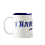 I Have A PH.D. ~ Pretty Huge Dick ~ Coffee Mugs