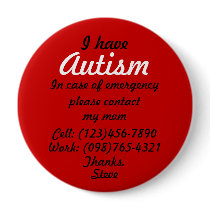 I Have Autism Button