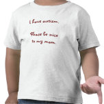 I have autism. Please be nice to my mum.