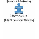 I have autism t-shirts