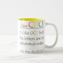 I Have CDO. Mug