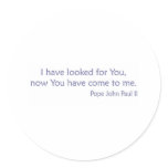 I have looked for you - Pope JP 2 stickers