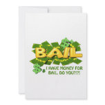 I  Have Money For Bail Do You