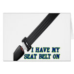 I Have My Seat Belt On cards