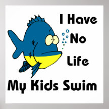 I Have No Life Posters