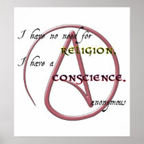 I Have No Need for Religion with Atheist Symbol Print