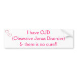 I have OJD bumper sticker bumper stickers