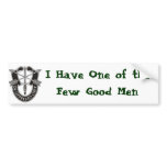 I Have One of the Few Good Men- sticker bumper stickers