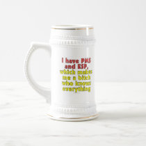 I have PMS and ESP, which makes me a bitch who... Coffee Mug
