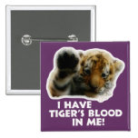 I Have Tiger's Blood In Me(Cub) #2 Pins