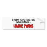 I have Twins bumper stickers