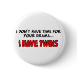 I have Twins buttons