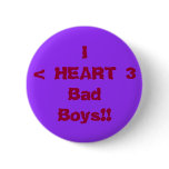 I< HEART 3Bad Boys!! Buttons