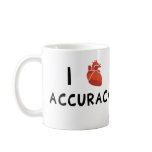 I Heart Accuracy mugs