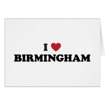 I Heart Birmingham England Greeting Cards