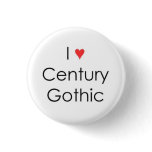 I heart Century Gothic buttons