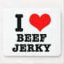 I HEART (LOVE) beef jerky Mouse Pads