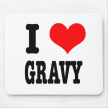 I HEART (LOVE) GRAVY MOUSEPADS
