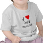I Heart (Love) My Dad! T Shirt