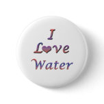 I Heart (Love) Water buttons